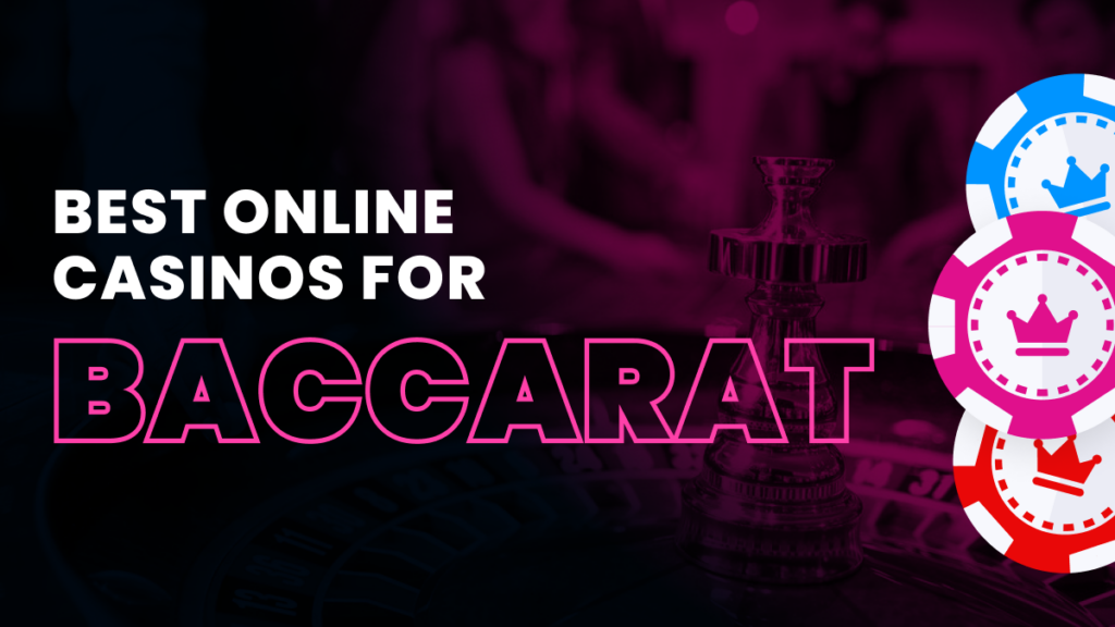 Top Baccarat Platforms Online