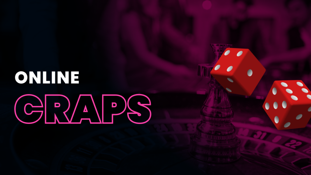 Top Online Craps Platforms