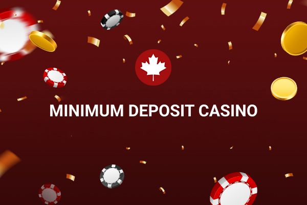 Leading Minimal Deposit Gambling Sites in Canada November 2024