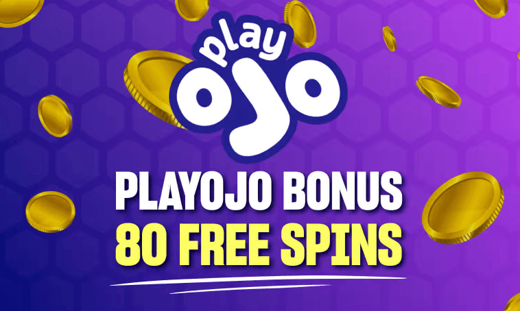 PlayOJO Casino Bonus 
